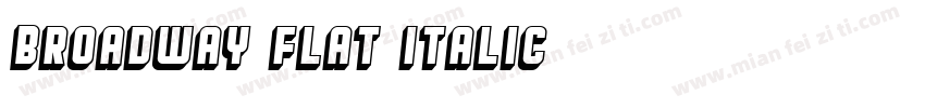 Broadway Flat Italic字体转换